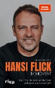 Cover-Bild zum Titel 'Im Moment' von 'Hansi Flick'