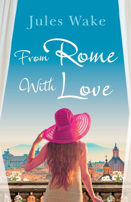 From Rome with Love - Jules Wake