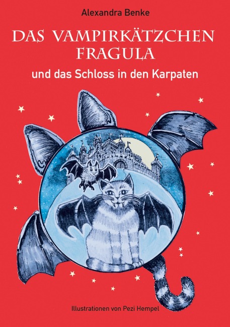 Das Vampirkätzchen Fragula - und das Schloss in den Karpaten - Band 2 - Alexandra Benke