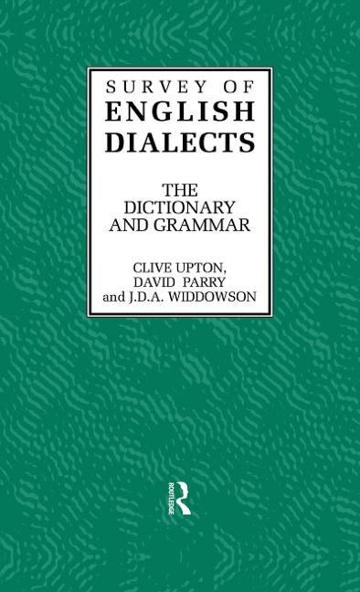 Survey of English Dialects - Clive Upton, David Parry, J. D. A. Widdowson