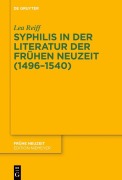 Cover-Bild zum Titel 'Syphilis in der Literatur der Frühen Neuzeit (1496-1540)' von 'Lea Reiff'