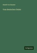 Cover-Bild zum Titel 'Vom deutschen Geiste' von 'Rudolf Von Raumer'