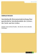 Cover-Bild zum Titel 'Interkulturelle Bewusstseinsforschung: Eine ganzheitliche Interkulturalität des Geistes, der Seele und des Leibes' von 'Gebhard Deissler'