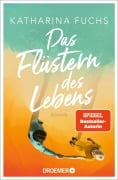 Das Flüstern des Lebens - Katharina Fuchs