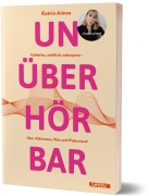 Cover-Bild zum Titel 'Unüberhörbar' von 'Katrin Aimee'