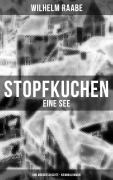 Cover-Bild zum Titel 'Stopfkuchen: Eine See- und Mordgeschichte - Kriminalroman' von 'Wilhelm Raabe'