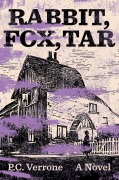 Cover-Bild zum Titel 'Rabbit, Fox, Tar' von 'P C Verrone'
