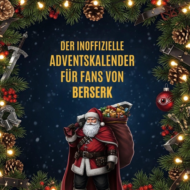 Der inoffizielle Adventskalender für Fans von Berserk - Max Richter