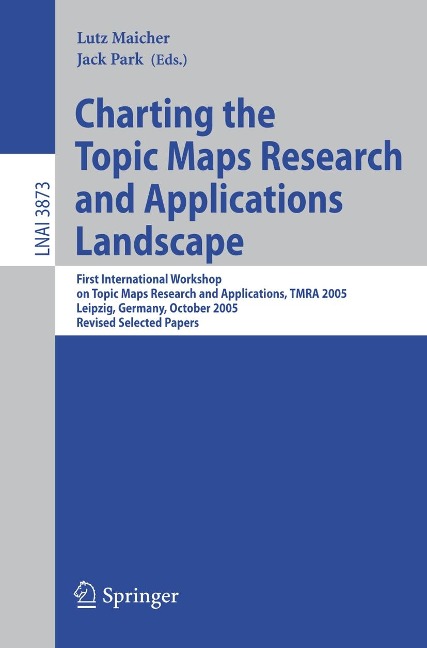 Charting the Topic Maps Research and Applications Landscape - 