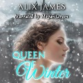 Cover-Bild zum Titel 'Queen of Winter Lib/E: A Pride and Prejudice Novella' von 'Alix James'