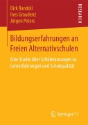 Cover-Bild zum Titel 'Bildungserfahrungen an Freien Alternativschulen' von 'Dirk Randoll, Jürgen Peters, Ines Graudenz'