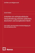 Cover-Bild zum Titel 'Schächten als rechtspluralistische Herausforderung zwischen jüdischem, deutschem und europäischem Recht' von 'Daniel Fabian'