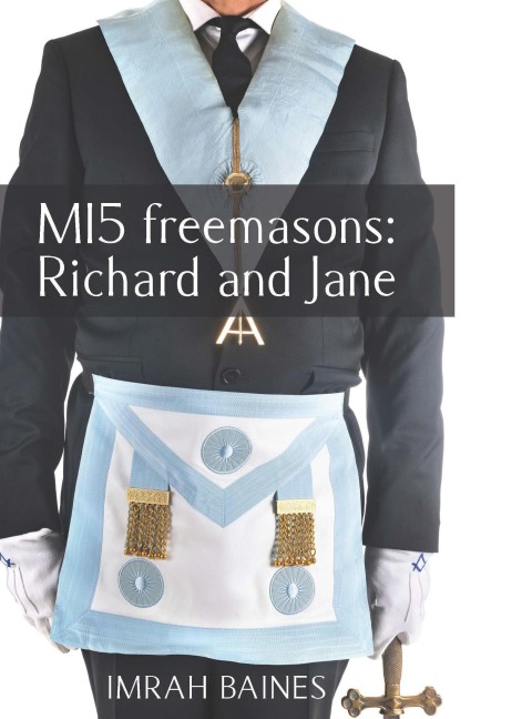 MI5 Freemasons: Richard and Jane - Imrah Baines