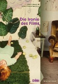 Cover-Bild zum Titel 'Die Ironie des Films' von ''