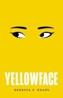 Yellowface - Rebecca F Kuang