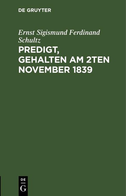 Predigt, gehalten am 2ten November 1839 - Ernst Sigismund Ferdinand Schultz