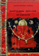 Cover-Bild zum Titel 'Back to India - with love' von 'Marie-Thérèse Schins'