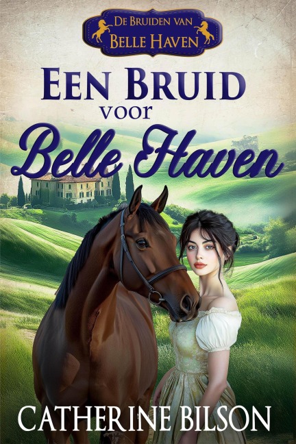 Een Bruid voor Belle Haven (De Bruiden van Belle Haven, #0) - Catherine Bilson