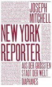 Cover-Bild zum Titel 'New York Reporter' von 'Joseph Mitchell'