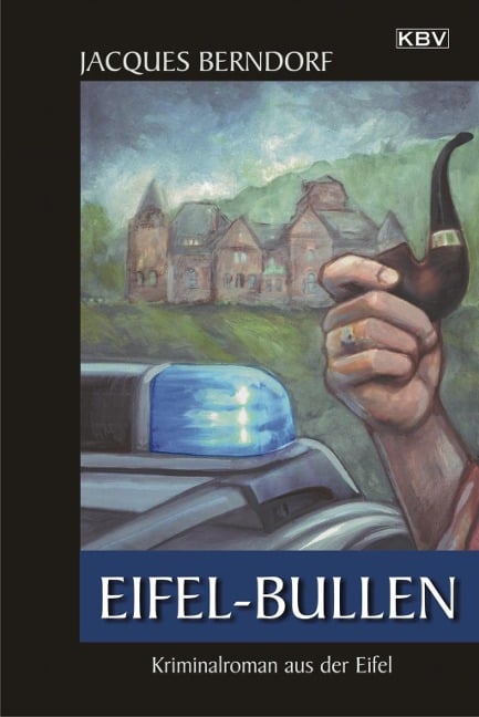 Eifel-Bullen - Jacques Berndorf