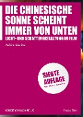 Cover-Bild zum Titel 'Die chinesische Sonne scheint immer von unten' von 'Achim Dunker'