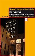 Cover-Bild zum Titel 'Carvalho im griechischen Labyrinth' von 'Manuel Vázquez Montalbán'