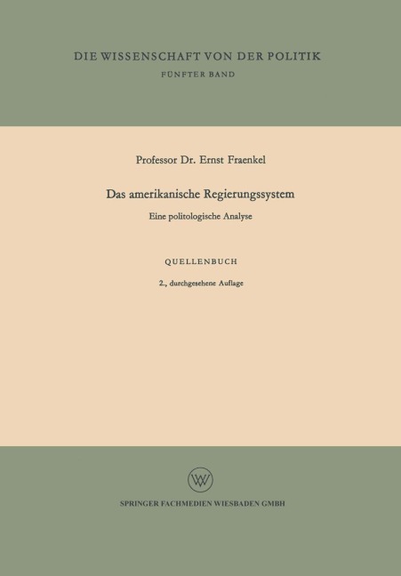 Das amerikanische Regierungssystem - Ernst Fraenkel
