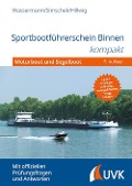 Sportbootführerschein Binnen kompakt - Matthias Wassermann, Roman Simschek, Daniel Hillwig