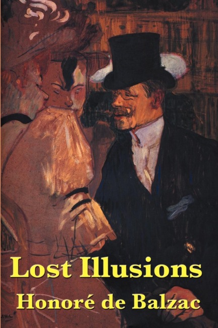 Lost Illusions - Honore de Balzac