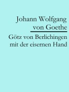 Cover-Bild zum Titel 'Götz von Berlichingen mit der eisernen Hand' von 'Johann Wolfgang von Goethe'