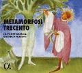 Cover-Bild zum Titel 'Metamorfosi Trecento' von 'Michele/La Fonte Musica Pasotti'