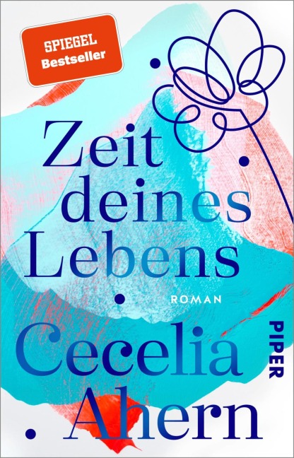 Zeit deines Lebens - Cecelia Ahern