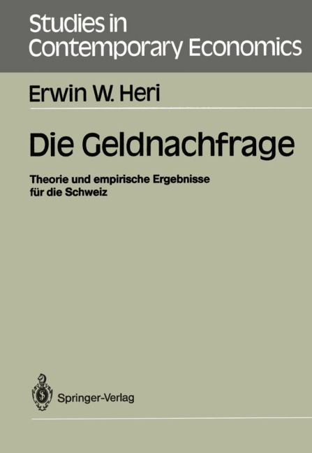 Die Geldnachfrage - Erwin W. Heri