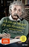 Cover-Bild zum Titel ''Ich bin ein Magnet für alle Verrückten'' von 'Peter von Becker'