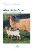 Cover-Bild zum Titel 'Alles für das Schaf' von 'Annette Arnold, René Reibetanz'