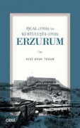 Cover-Bild zum Titel 'Isgal 1916 ve Kurtulusta 1918 Erzurum' von 'Ulvi Ufuk Tosun'