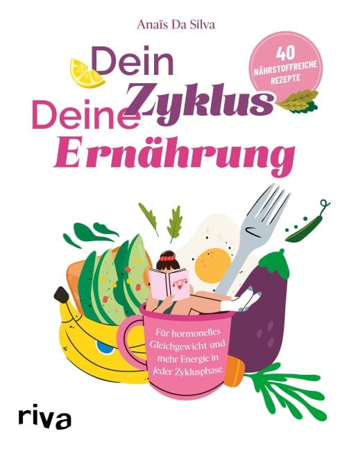 Dein Zyklus - deine Ernährung - Anaïs Da Silva