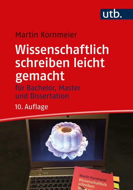 Wissenschaftlich schreiben leicht gemacht - Martin Kornmeier