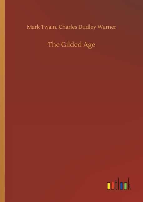 The Gilded Age - Mark Warner Twain