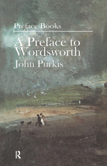 A Preface to Wordsworth - John Purkis