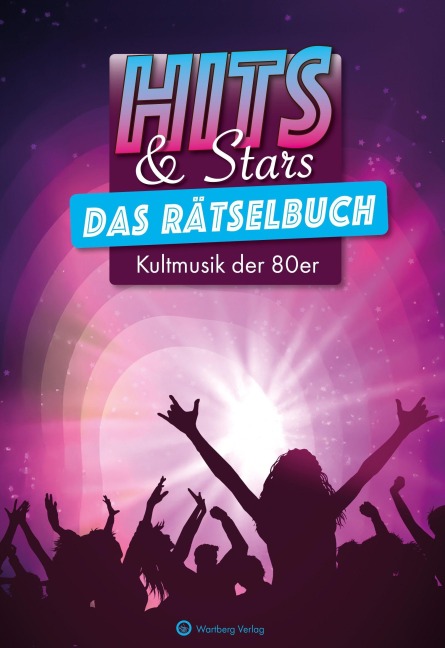 HITS & STARS - Das große Musik-Rätselbuch der 80er - Ursula Herrmann, Wolfgang Berke