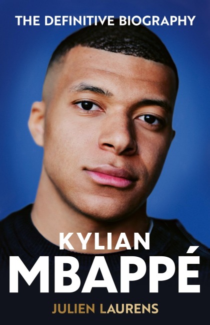 Kylian Mbappe - Julien Laurens