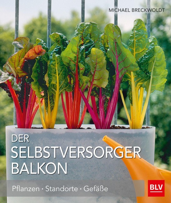Der Selbstversorger Balkon - Michael Breckwoldt
