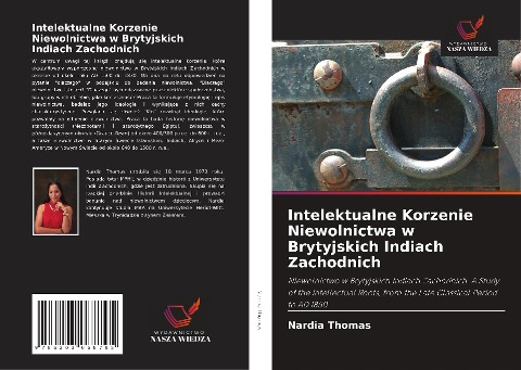 Intelektualne Korzenie Niewolnictwa w Brytyjskich Indiach Zachodnich - Nardia Thomas