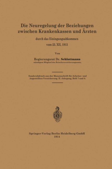 Die Neuregelung der Beziehungen zwischen Krankenkassen und Ärzten - Rudolf Schlottmann