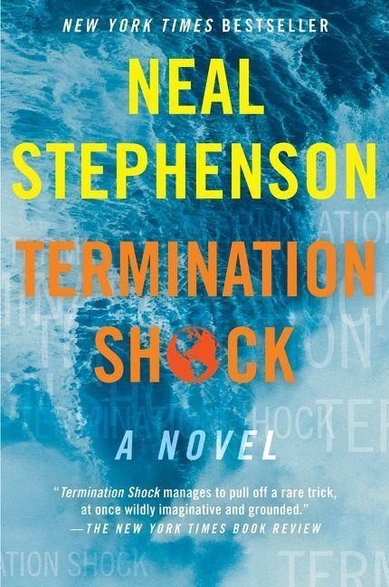 Termination Shock - Neal Stephenson