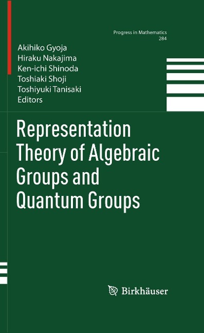 Representation Theory of Algebraic Groups and Quantum Groups - 