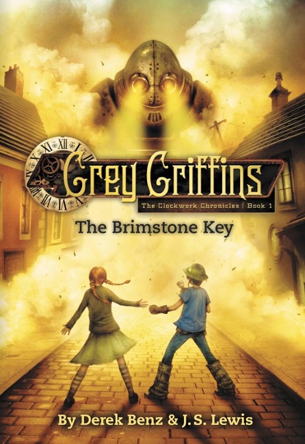 Grey Griffins: The Brimstone Key - Derek Benz, J. S. Lewis