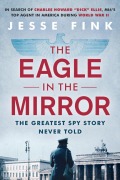 Cover-Bild zum Titel 'The Eagle in the Mirror' von 'Jesse Fink'