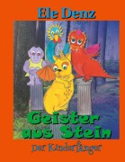 Cover-Bild zum Titel 'Geister aus Stein' von 'Ele Denz'
